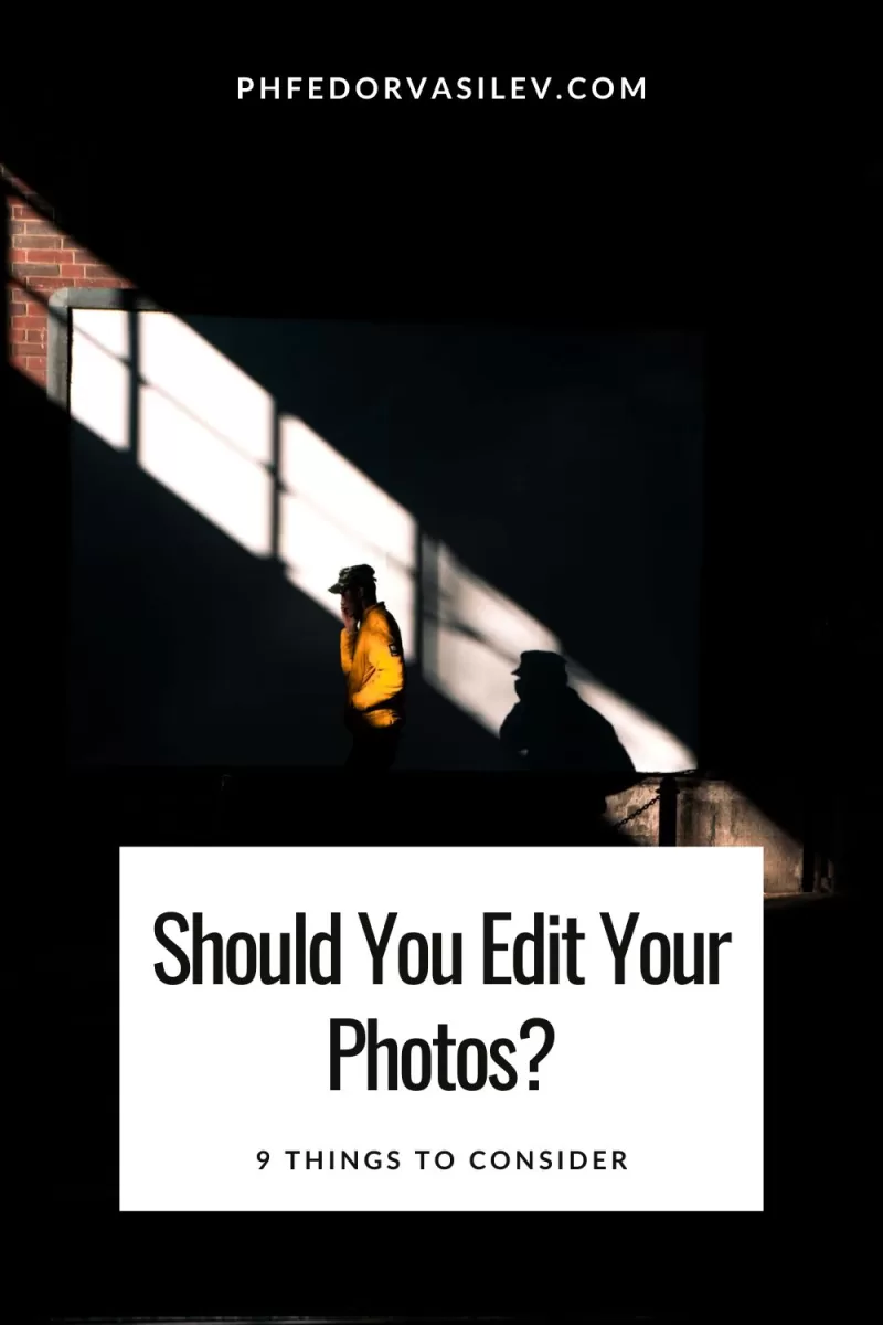 Should you edit your photos?